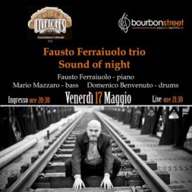 Fausto Ferraiuolo trio Sound of night