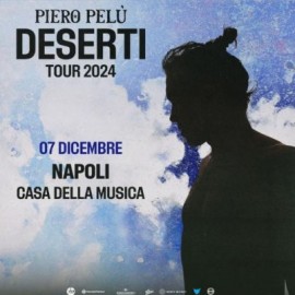 PIERO PELU - DESERTI TOUR 2024