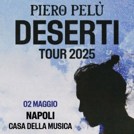 PIERO PELU - DESERTI TOUR 2024