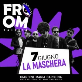 FROM CASERTA - LA MASCHERA