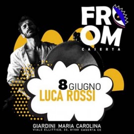 FROM CASERTA - LUCA ROSSI