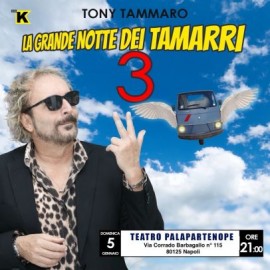  Tony Tammaro - La Grande Notte dei Tamarri 3