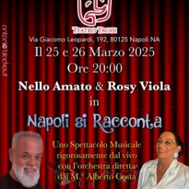 Nello Amato e Rosy Viola - Napoli si racconta