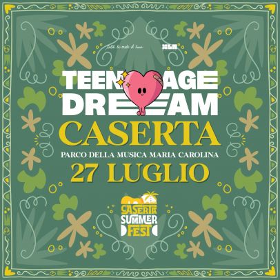 Caserta Summer Fest - Teenage Dream