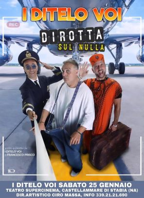 I DITELO VOI - DIROTTA SUL NULLA