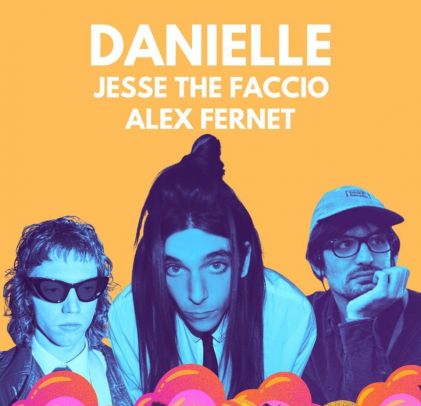 Danielle, Jesse the faccio, Alex Fernet