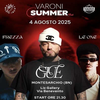 VARONI SUMMER FEST - Gue Pequeno - Frezza - Le One - Yoseba